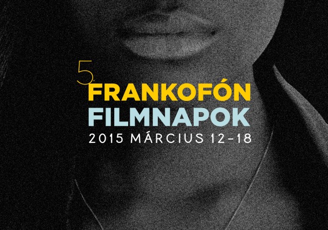 5. Frankofón Filmnapok és Filméjszaka