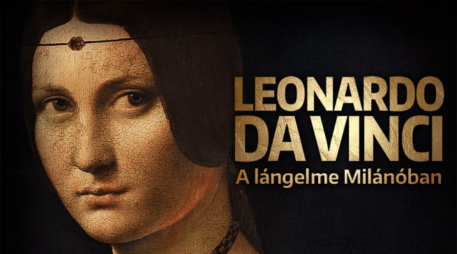 A művészet templomai: Leonardo Da Vinci – A lángelme Milánóban