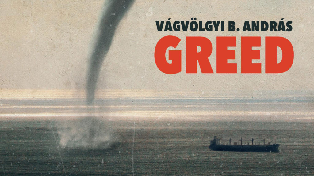 Vágvölgyi B. András － GREED